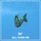 All Over Me - Kyle Walker lyrics
