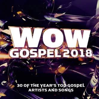 Wow Gospel 2018 by Various Artists album reviews, ratings, credits