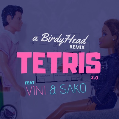 Tetris 2.0 (feat. Vini & Sako) - Single
