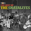 The Best of the Skatalites - The Skatalites