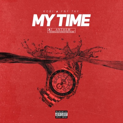My Time (feat. FNF Tay) - Single
