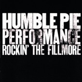 Humble Pie - I Don't Need No Doctor - Live At The Fillmore East/1971