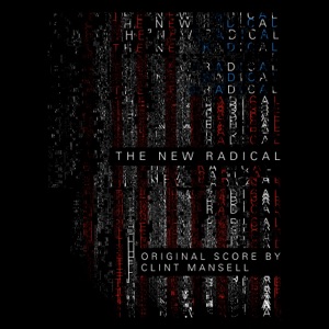 The New Radical (Original Motion Picture Soundtrack)