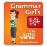 Grammar Girl's Quick and Dirty Tips for Better Writing - Mignon Fogarty Cover Art