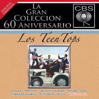 La Gran Colección del 60 Aniversario CBS: Los Teen Tops - Los Teen Tops