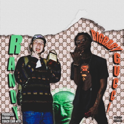 Hoodrich Gucci (feat. Randy & Bigbabygucci) - Single
