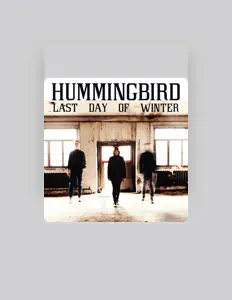 Listen to Hummingbird, watch music videos, read bio, see tour dates & more!