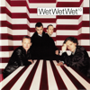 10 - Wet Wet Wet