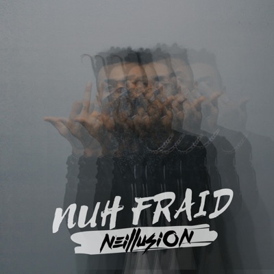 Nuh Fraid - Single