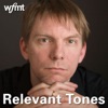 Relevant Tones | WFMT