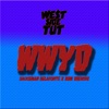 Wwyd (feat. Ssuceman Bellafonte & BDM Drewski) - Single