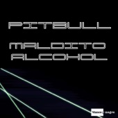 Pitbull - Maldito Alcohol