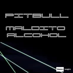 Maldito Alcohol - Single - Pitbull