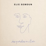 Elie Semoun - Des paroles en l'air