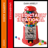 Predictably Irrational - Dan Ariely