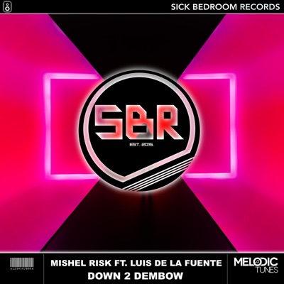 Down 2 Dembow (feat. Luis de la Fuente) - Single