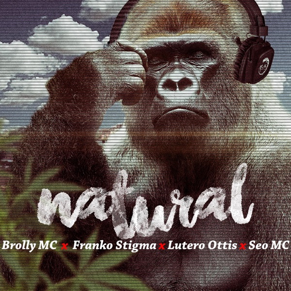 Natural (feat. Franko Stigma, Lutero Ottis & Seo Mc)