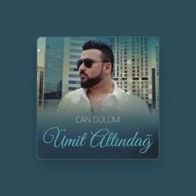Listen to Ümit Altındağ, watch music videos, read bio, see tour dates & more!