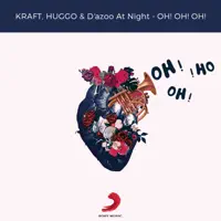 Oh Oh Oh — Kraft/Huggo/D'azoo at night