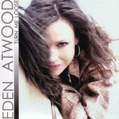 Eden Atwood - Don't Get Around Much Anymore