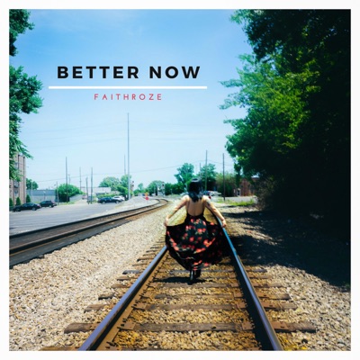 Better Now - Single