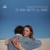 Io non abito al mare - Single