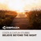 Believe Beyond the Night - Costa & Caitlin Stubbs lyrics