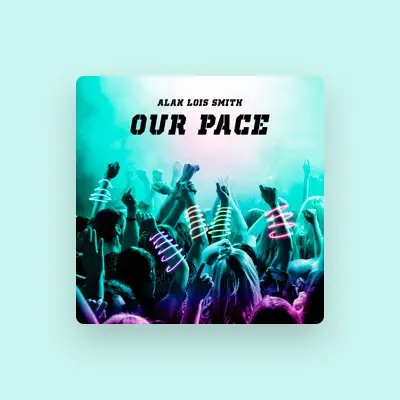 Listen to Alan Lois Smith, watch music videos, read bio, see tour dates & more!