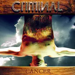 Cancer - Criminal