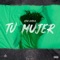 Tu Mujer - Ator Untela lyrics