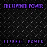 Eternal Power — The Seventh Power