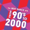 The Best Dance Hits from 90's to 2000