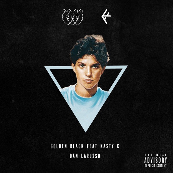 Dan Larusso (feat. Nasty C) - Single - Golden Black