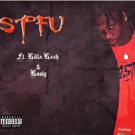 Stfu (feat. Killa Kash & Kooly) Antray