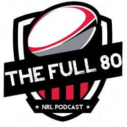 The Full 80 NRL Podcast