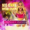 Nancy Franck - Nie ohne mein Team