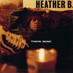 Heather B - Da Heartbreaka