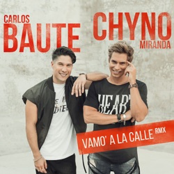 Carlos Baute - Vamo' a la calle (RMX)