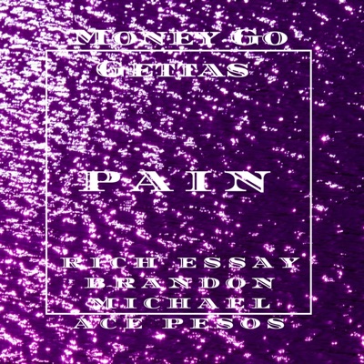 Pain (feat. Brandon Michael & Ace Pesos) - Single