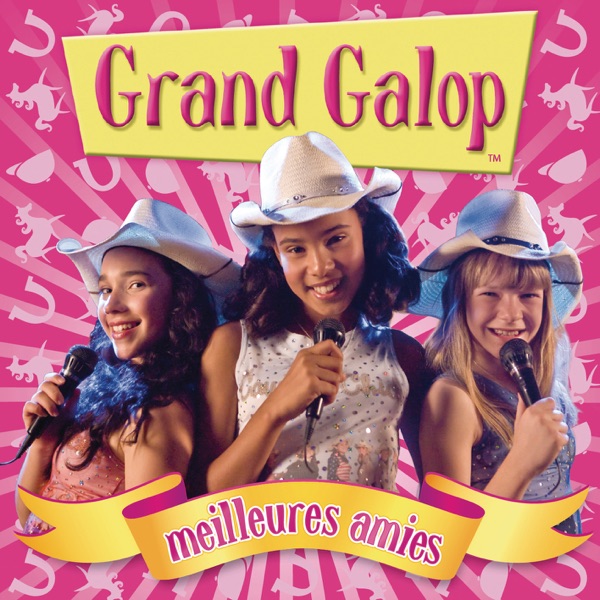 Grand Galop - Meilleures Amies - Multi-interprètes