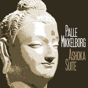 Ashoka Suite (feat. Jesper Thilo, Niels-Henning Ørsted Pedersen & Ole Kock hansen)