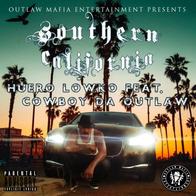 Southern California (feat. Cowboy Da Outlaw) - Single