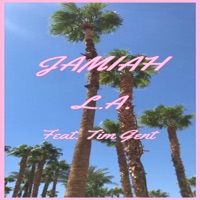 L.A. (feat. Tim Gent) - Single - Jamiah