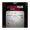 La Miran Pasar (feat. Jay Romero) - Single