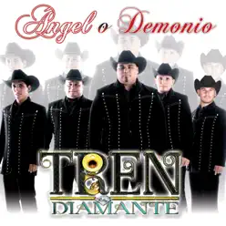 Ángel o Demonio - Tren Diamante