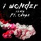 I Wonder - Ashtin Larold lyrics