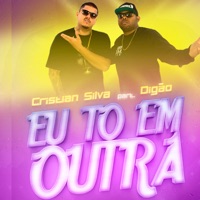 Eu To Em Outra - Single - Cristian Silva
