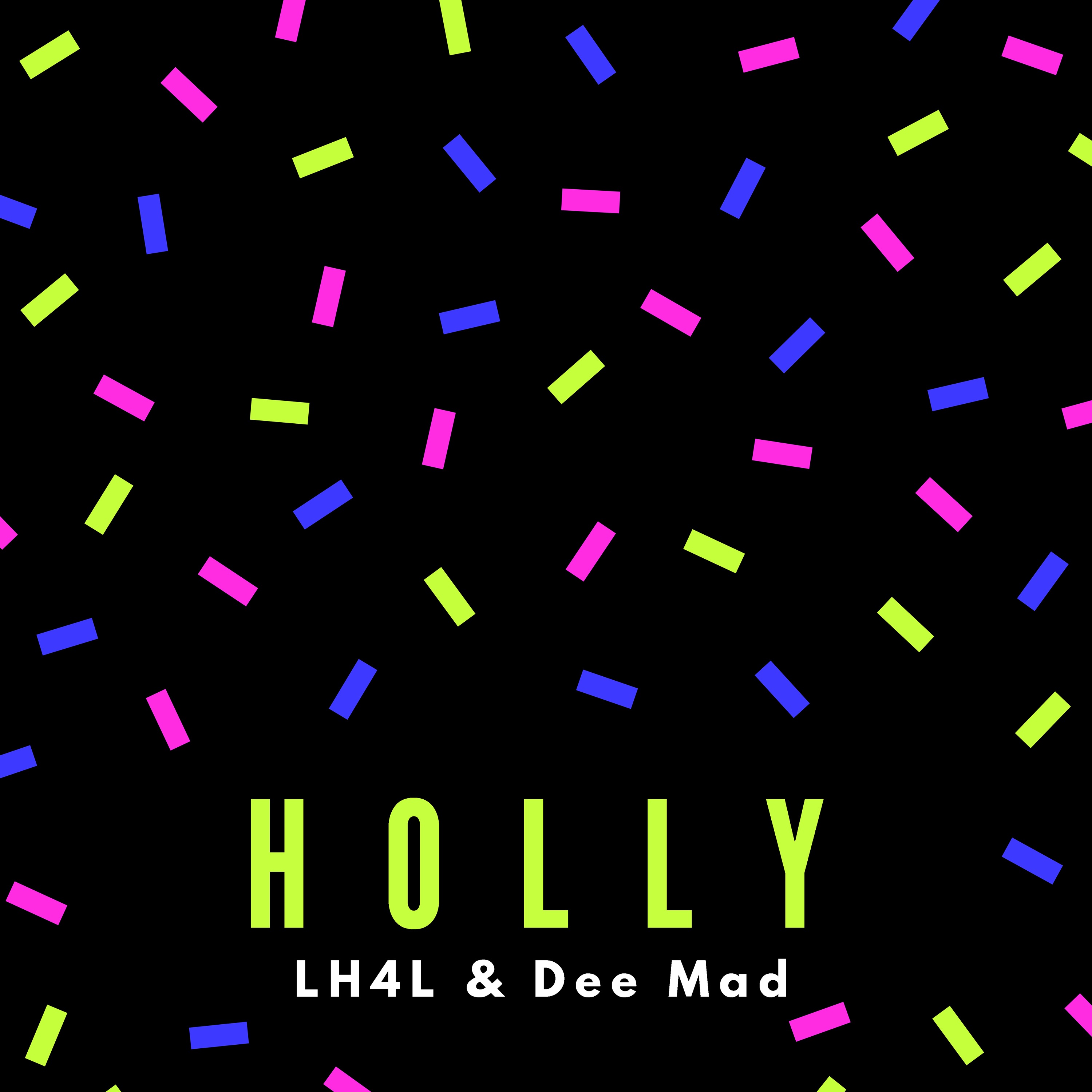 Holly (feat. Dee Mad) - Single