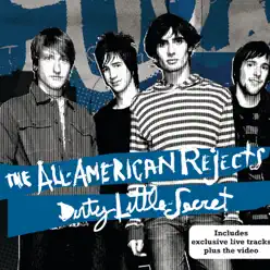 Dirty Little Secret - Single - The All-American Rejects