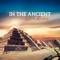 Aztec Myth - Ethnic Moods Academy lyrics